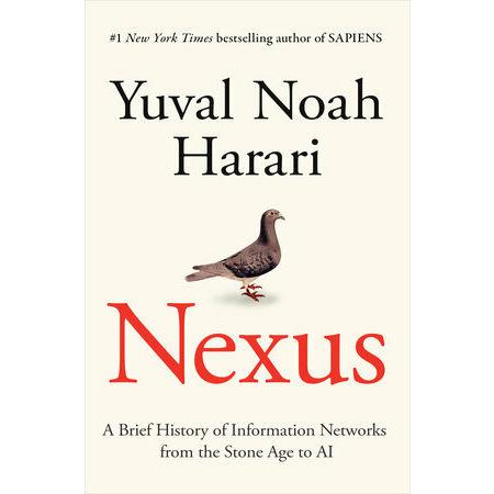 Nexus: A Brief History of Information Networks fro...