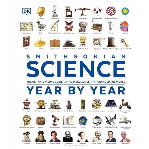 Science Year by Year: The Ultimate Visual Guide to...