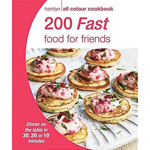 200 Fast Food for Friends (Paperback)