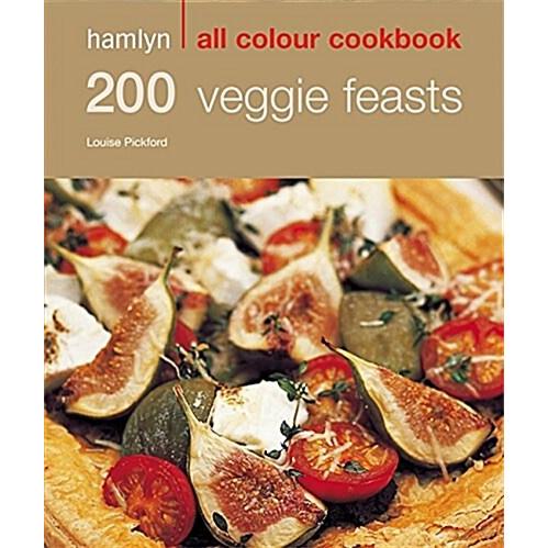 Hamlyn All Color Cookery: 200 Veggie Feasts : Haml...