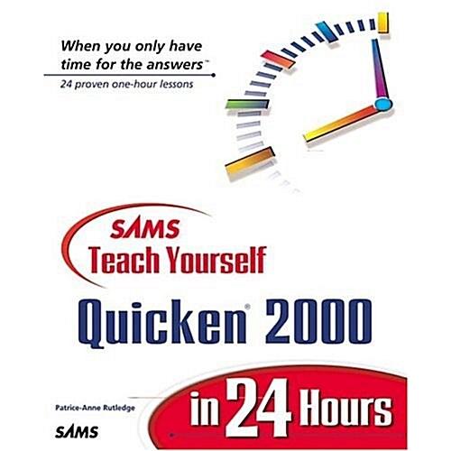 Sams Teach Yourself Quicken 2000 in 24 Hours (Pape...