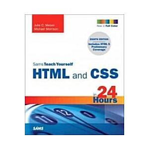 Sams Teach Yourself HTML and CSS in 24 Hours (Pape...