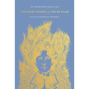 The Short Stories of Oscar Wilde: An Annotated Sel...