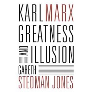 Karl Marx: Greatness and Illusion (Hardcover)