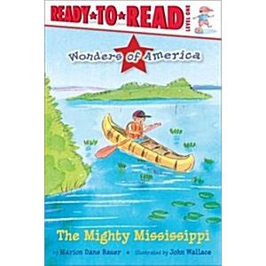 The Mighty Mississippi: Ready-To-Read Level 1 (Pap...