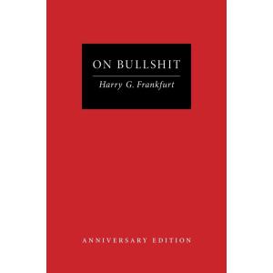 On Bullshit: Anniversary Edition (Hardcover)