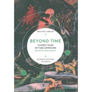 Beyond Time: Classic Tales of Time Unwound (Paperb...