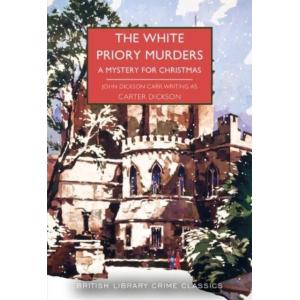 The White Priory Murders: A Mystery for Christmas ...