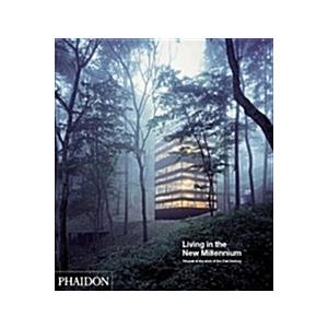 Living in the New Millennium : Houses at the Start...