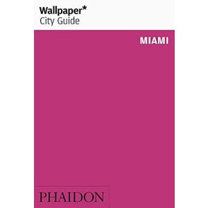 Wallpaper* City Guide Miami 2012