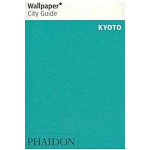 Wallpaper City Guide Kyoto (Paperback 2012)