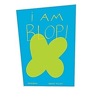 I Am Blop! (Hardcover)