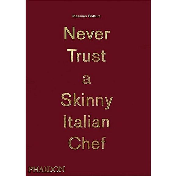 Never Trust A Skinny Italian Chef (Hardcover)