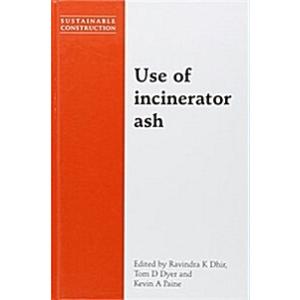 Use of Incinerator Ash (Hardcover)