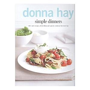 Simple Dinners: 140+ New Recipes Clever Ideas and ...