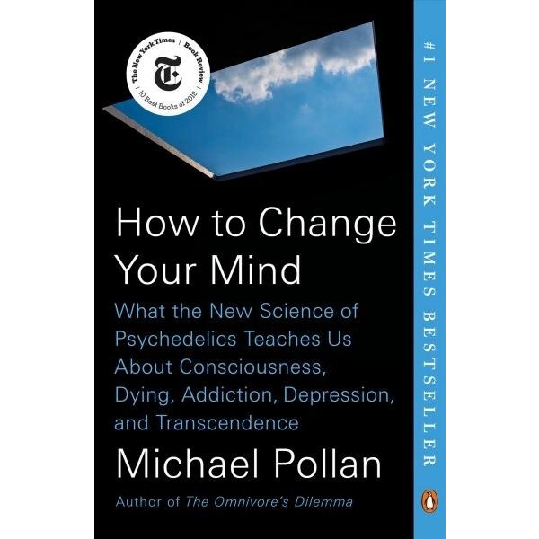 How to Change Your Mind: What the New Science of P...