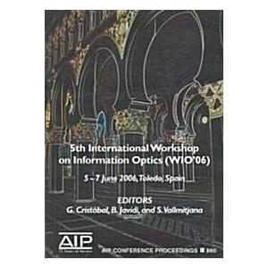 Information Optics: 5th International Workshop on ...