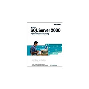 Microsoft(r) SQL Server 2000 Performance Tuning Te...