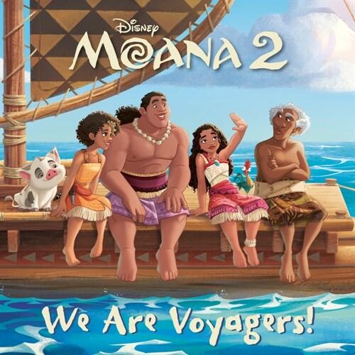 We Are Voyagers! (Disney Moana 2) (Paperback)