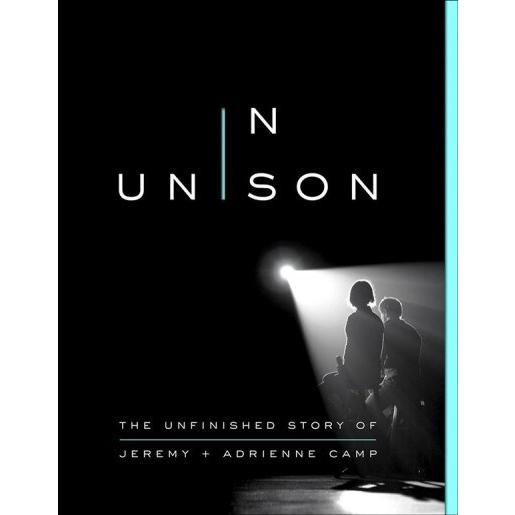 In Unison: The Unfinished Story of Jeremy and Adri...