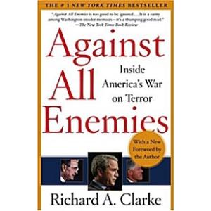 Against All Enemies: Inside America&apos;s War on Terro...