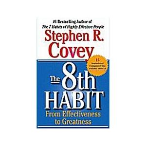 The 8th Habit: From Effectiveness to Greatness (Pa...