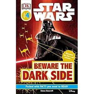 DK Readers L4: Star Wars: Beware the Dark Side: Discover the Sith's Evil Schemes . . .