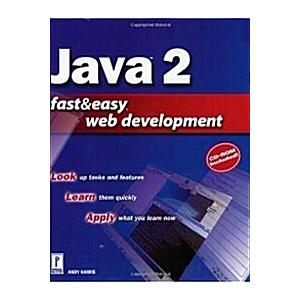 Java 2 Fast and Easy Web Development (Paperback CD...