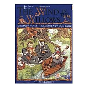 The Classic Tale Of The Wind In The Willows: A Young Reader's Edition Of The Classic Story