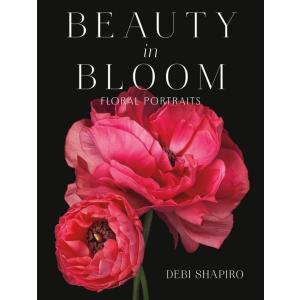 Beauty in Bloom: Floral Portraits (Hardcover)