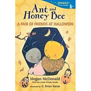 Ant and Honey Bee: A Pair of Friends at Halloween ...