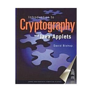 Introduction to Cryptography with Java Applets (Ha...