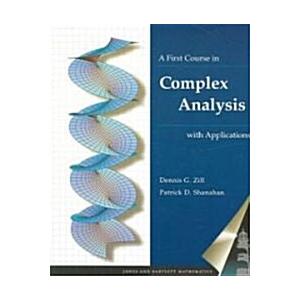 A First Course in Complex Analysis With Applicatio...