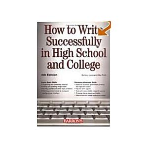 How to Write Successfully in High School and College