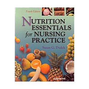 Nutrition Essentials for Nursing Practice (4th Edi...