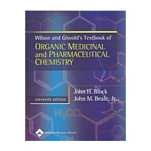 Wilson  Gisvold's Textbook of Organic Medicinal an...