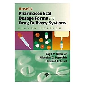 Ansels Pharmaceutical Dosage Forms and Drug Delive...