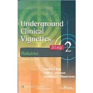 Underground Clinical Vignettes Step 2: Pediatrics
