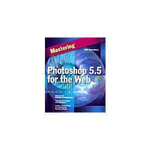 Mastering Photoshop 5.5 for the Web (Paperback)
