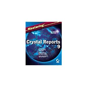 Mastering Crystal Reports 9 (Paperback)