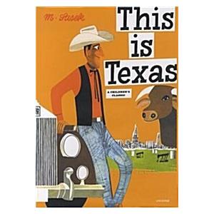 This Is Texas: A Children's Classic (Hardcover)