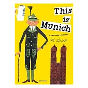 This Is Munich: A Children's Classic (Hardcover)