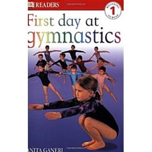 DK Readers L1: First Day at Gymnastics