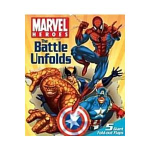 Marvel Heroes the Battle Unfolds (Hardcover)