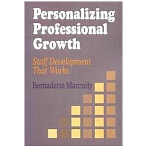 Personalizing Professional Growth: Staff Developme...