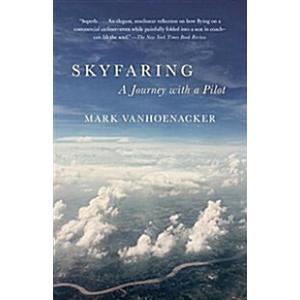 Skyfaring: A Journey with a Pilot (Paperback)