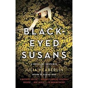 Black-Eyed Susans: A Novel of Suspense (Paperback)