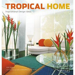 Tropical Home: Inspirational Design Ideas