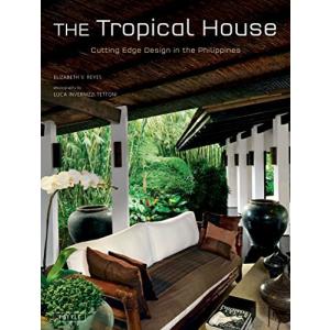The Tropical House: Cutting Edge Design in the Philippines