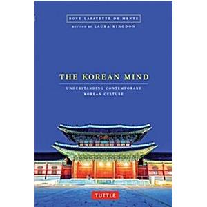 The Korean Mind: Understanding Contemporary Korean Culture